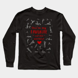 Happy Valentine's Day You're My Favorite Cardio Workout Long Sleeve T-Shirt